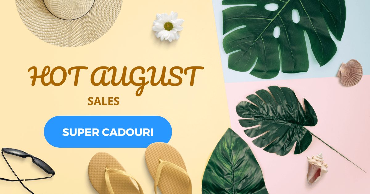 Hot August Sales