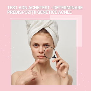 Test ADN AcneTest - Determinare predispoziții genetice acnee