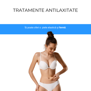 Tratamente Antilaxitate