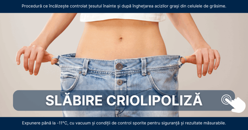 Criolipoliză avansată CryoLipo: răcire controlată la -11°C, cu pre și post-încălzire, pentru reducerea grăsimii și a celulitei prin apoptoză celulară.